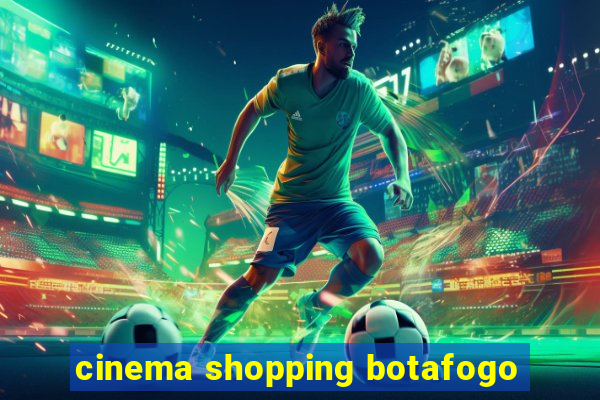 cinema shopping botafogo